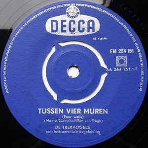 Trekvogels - Tussen Vier Muren 03347 12108 Vinyl Singles VINYLSINGLES.NL