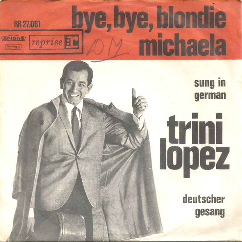 Trini Lopez - Bye Bye Blondie 17305 Vinyl Singles VINYLSINGLES.NL