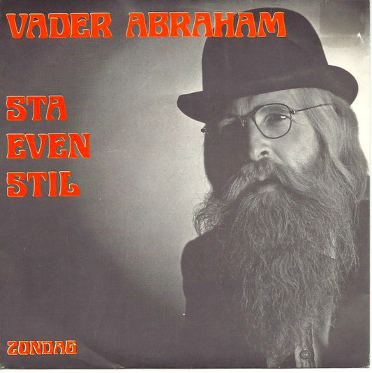 Vader Abraham - Sta Even Stil 31050 Vinyl Singles Goede Staat