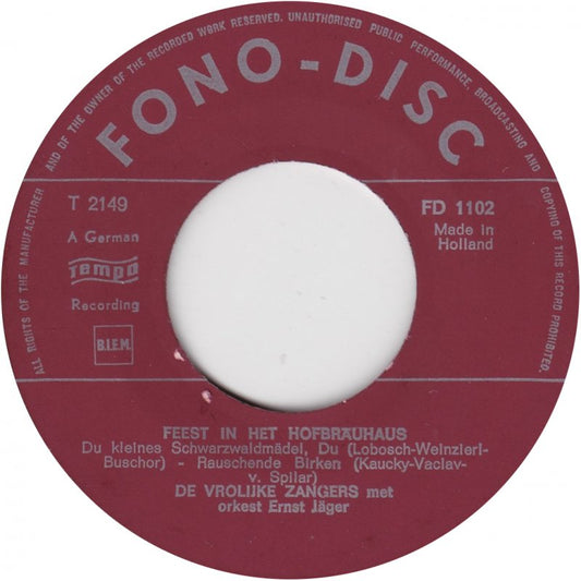 Vrolijke Zangers, Die Vom Böhmerwald, Das Buchner - Duo Met Orkest Ernst Jäger - Feest In Het Hofbräuhaus Vinyl Singles EP Vinyl Zeer Goed / Hoesje Goed "VINYLSINGLES.NL"
