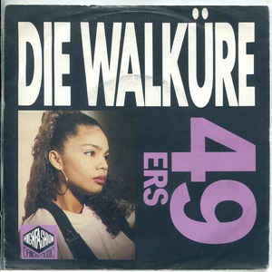 49ers - Die Walkure Vinyl Singles VINYLSINGLES.NL