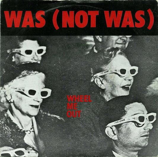 Was (Not Was) - Wheel Me Out Vinyl Singles Vinyl Zeer Goed / Hoesje Goed "VINYLSINGLES.NL"