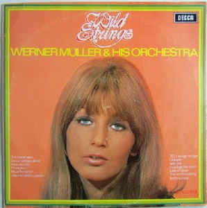 Werner Muller And His Orchestra - Wild Strings (LP)  44670 44670 Vinyl LP VINYLSINGLES.NL