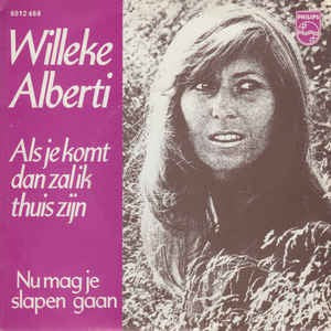 Willeke Alberti - Als Je Komt Dan Zal Ik Thuis Zijn 03769 12990 Vinyl Singles VINYLSINGLES.NL