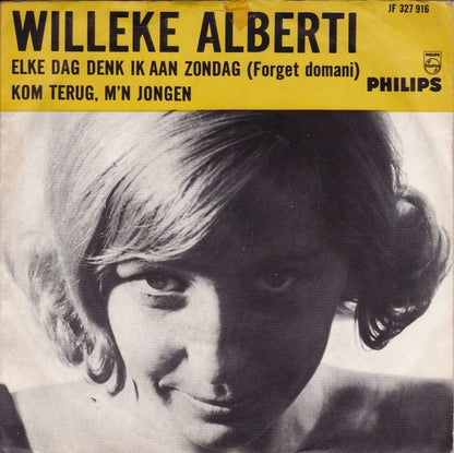 Willeke Alberti - Elke Dag Denk Ik Aan Zondag Vinyl Singles Goede Staat