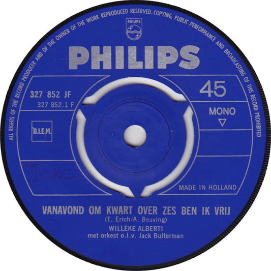 Willeke Alberti - Vanavond Om Kwart Over Zes Ben Ik Vrij 38996 (B) Vinyl Singles B-Keus (B)