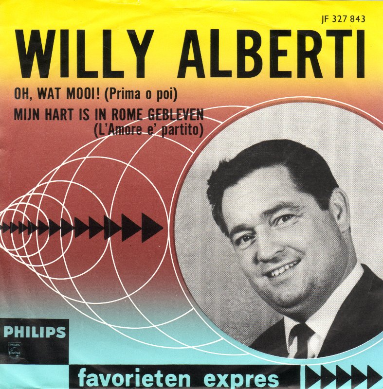 Willy Alberti - Oh, Wat Mooi ! (Prima O Poi) 24362 Vinyl Singles VINYLSINGLES.NL