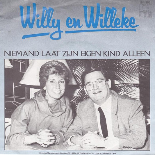 Willy En Willeke - Niemand Laat Zijn Eigen Kind Alleen (B-Keus) Vinyl Singles Vinyl Goed / Hoes Redelijk