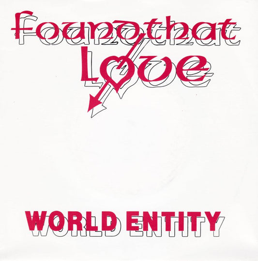 World Entity - Found That Love 21545 Vinyl Singles Goede Staat