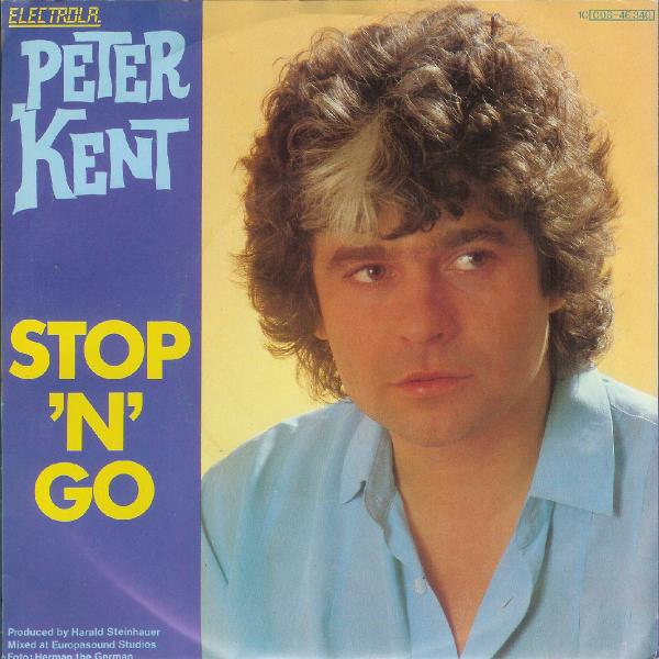 Peter Kent - Stop 'N Go 13245 28530 28609 Vinyl Singles VINYLSINGLES.NL