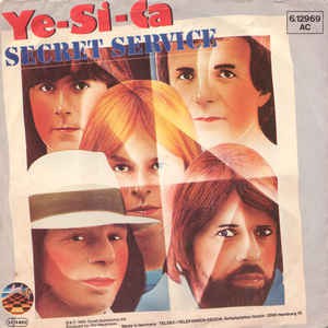 Secret Service - Ye-Si-Ca 18485 Vinyl Singles Goede Staat