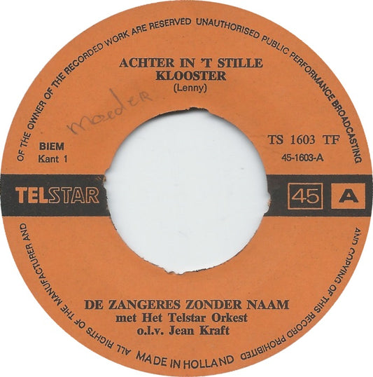 Zangeres Zonder Naam - Achter In 't Stille Klooster Vinyl Singles Vinyl Zeer Goed / Hoesje Goed "VINYLSINGLES.NL"