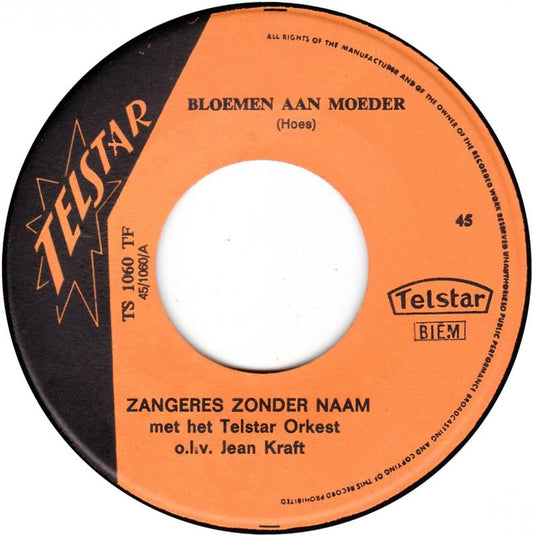 Zangeres Zonder Naam - Bloemen Aan Moeder Vinyl Singles Vinyl Zeer Goed / Hoesje Goed "VINYLSINGLES.NL"